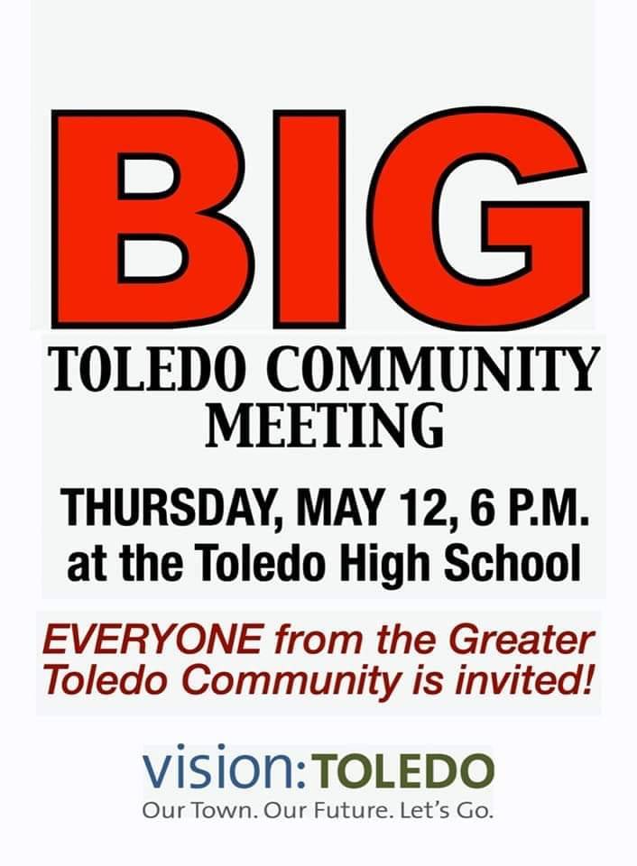 Big Community Meeting Thursday May 12, 6 P.M. at Toledo Hight School.